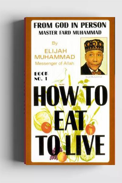 How To Eat To Live By Elijah Muhammad pdf